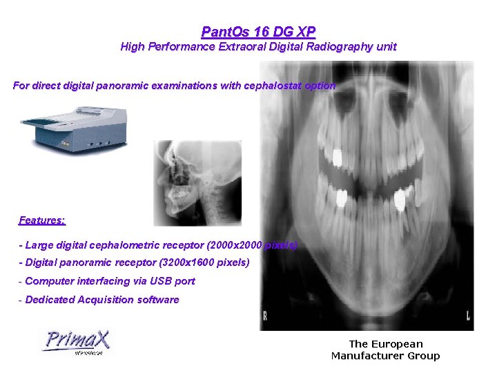 Pant. Os 16 DG XP High Performance Extraoral Digital Radiography unit For direct digital