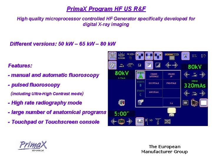 Prima. X Program HF US R&F High quality microprocessor controlled HF Generator specifically developed