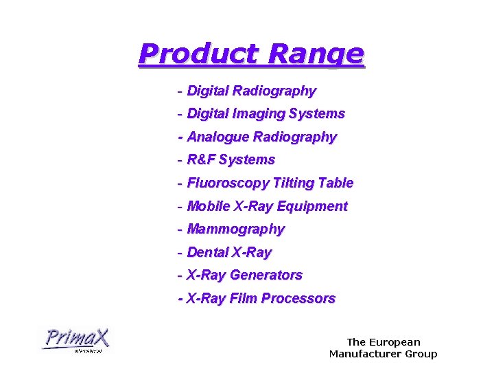 Product Range - Digital Radiography - Digital Imaging Systems - Analogue Radiography - R&F