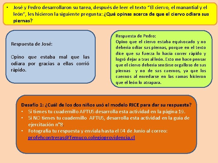 • José y Pedro desarrollaron su tarea, después de leer el texto “El • José y Pedro desarrollaron su tarea, después de leer el texto “El