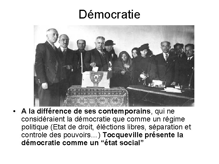 Démocratie • A la différence de ses contemporains, qui ne considéraient la démocratie que
