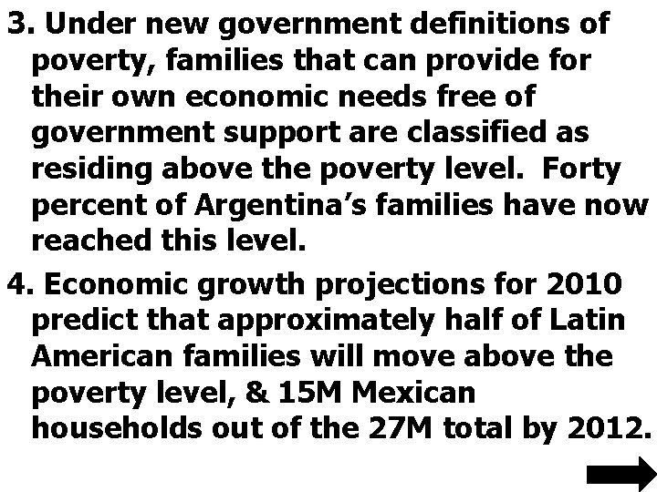 3. Under new government definitions of poverty, families that can provide for their own