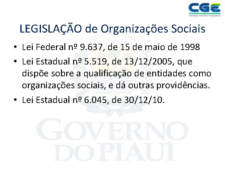 LEGISLAÇÃO de Organizações Sociais • Lei Federal nº 9. 637, de 15 de maio