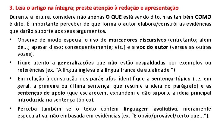 3. Leia o artigo na íntegra; preste atenção à redação e apresentação Durante a