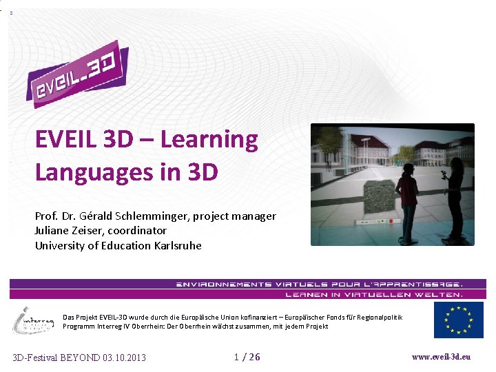 EVEIL 3 D – Learning Languages in 3 D Prof. Dr. Gérald Schlemminger, project