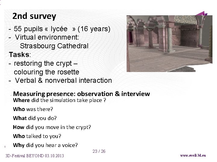 2 nd survey - 55 pupils « lycée » (16 years) - Virtual environment: