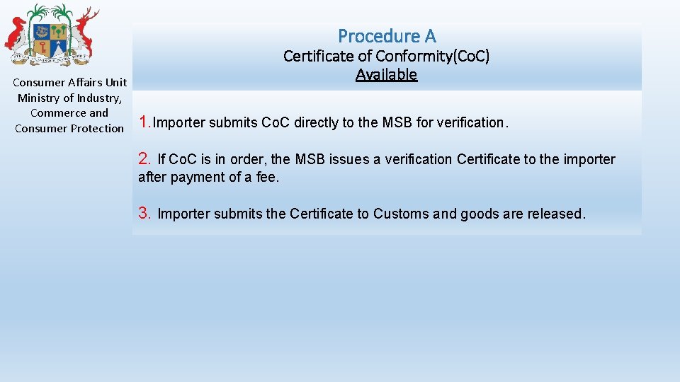 Procedure A Consumer Affairs Unit Ministry of Industry, Commerce and Consumer Protection Certificate of