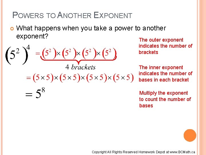 POWERS TO ANOTHER EXPONENT What happens when you take a power to another exponent?