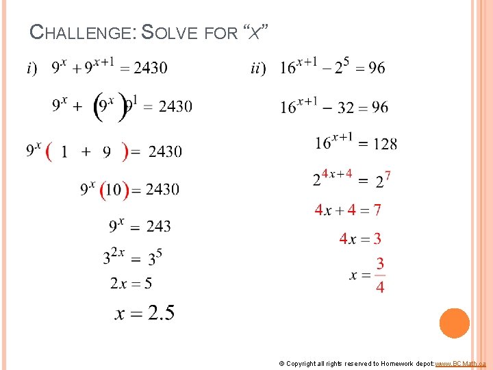 CHALLENGE: SOLVE FOR “X” © Copyright all rights reserved to Homework depot: www. BCMath.