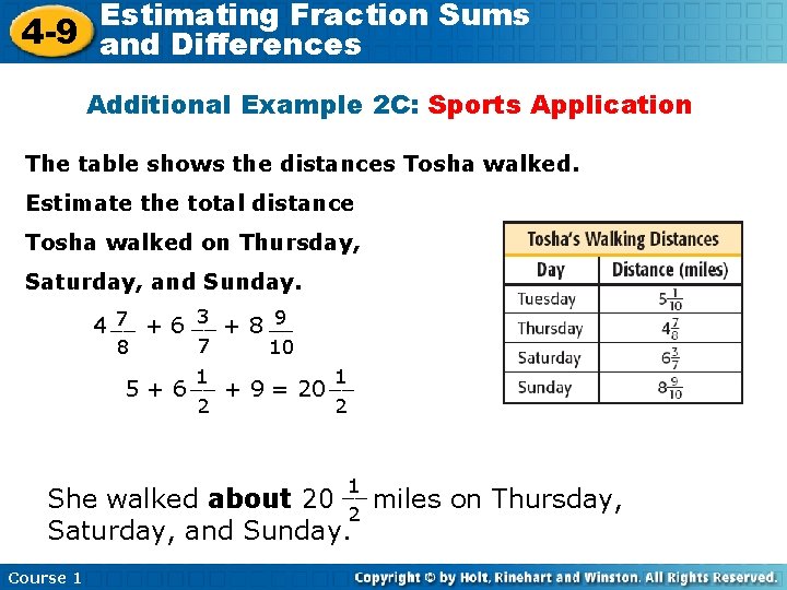 Estimating Fraction Sums 4 -9 and Differences Additional Example 2 C: Sports Application The