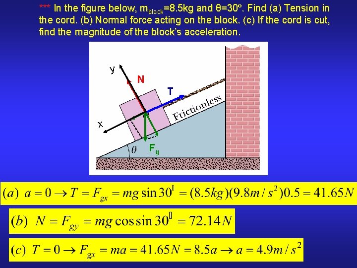 *** In the figure below, mblock=8. 5 kg and θ=30º. Find (a) Tension in