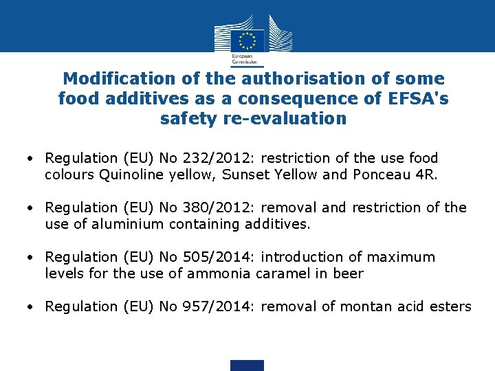 Modification of the authorisation of some food additives as a consequence of EFSA's safety