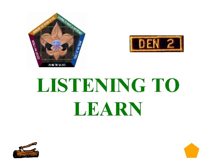 LISTENING TO LEARN 21 