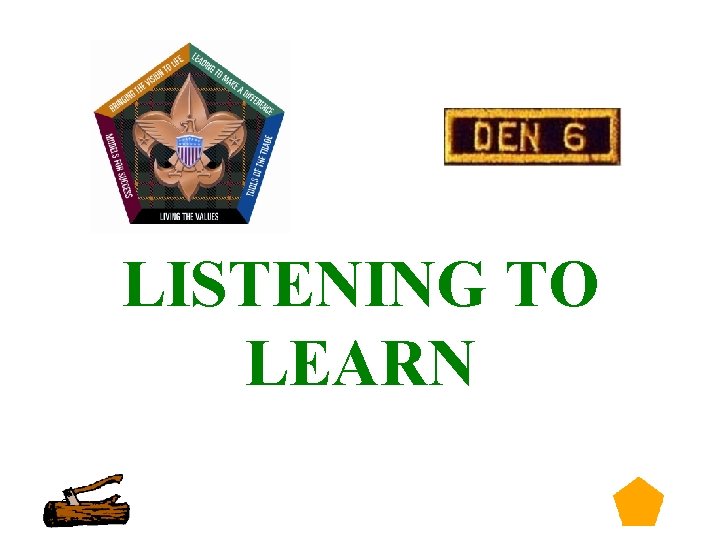 LISTENING TO LEARN 25 