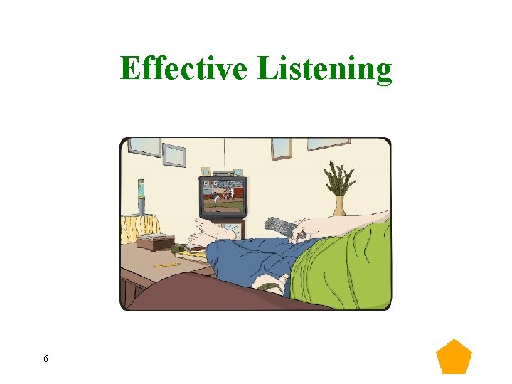 Effective Listening 6 