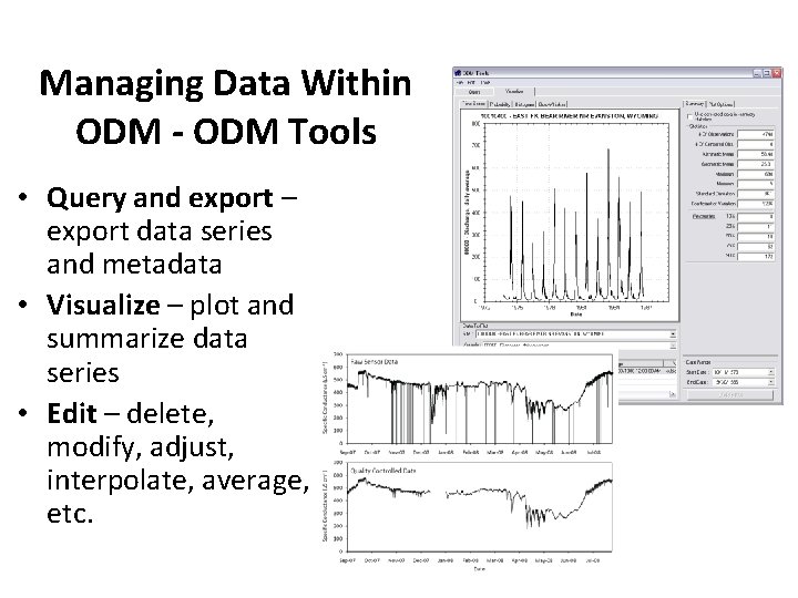 Managing Data Within ODM - ODM Tools • Query and export – export data