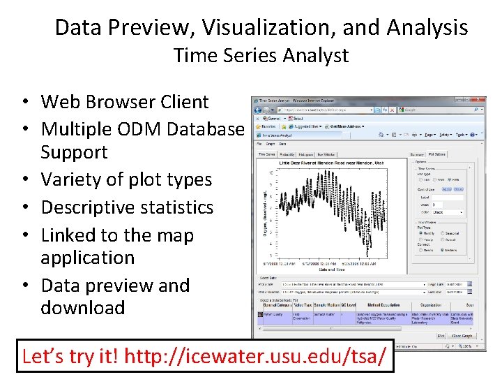 Data Preview, Visualization, and Analysis Time Series Analyst • Web Browser Client • Multiple