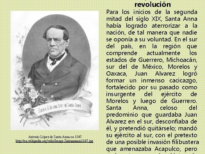 revolución Antonio López de Santa Anna en 1847 http: //en. wikipedia. org/wiki/Image: Santaannain 1847.
