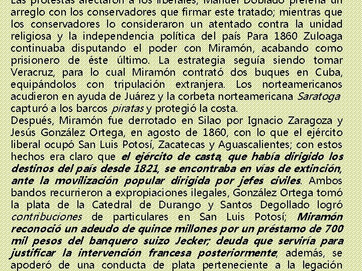 Las protestas afectaron a los liberales, Manuel Doblado prefería un arreglo con los conservadores