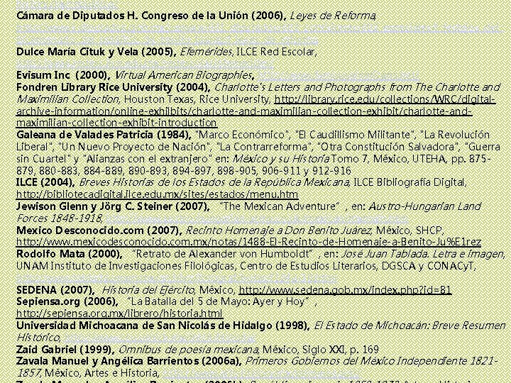 history. mx/republica/ Cámara de Diputados H. Congreso de la Unión (2006), Leyes de Reforma,