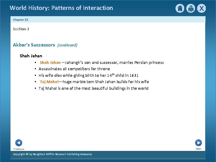 World History: Patterns of Interaction Chapter 18 Section-3 Akbar’s Successors {continued} Shah Jahan •