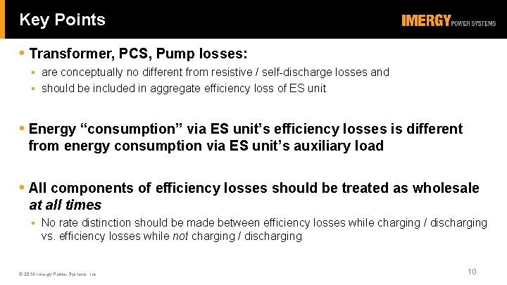 Key Points • Transformer, PCS, Pump losses: are conceptually no different from resistive /