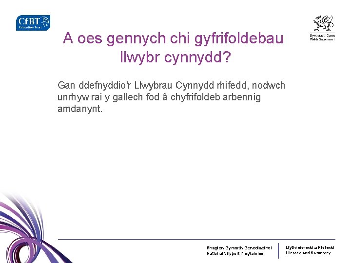 A oes gennych chi gyfrifoldebau llwybr cynnydd? Gan ddefnyddio'r Llwybrau Cynnydd rhifedd, nodwch unrhyw