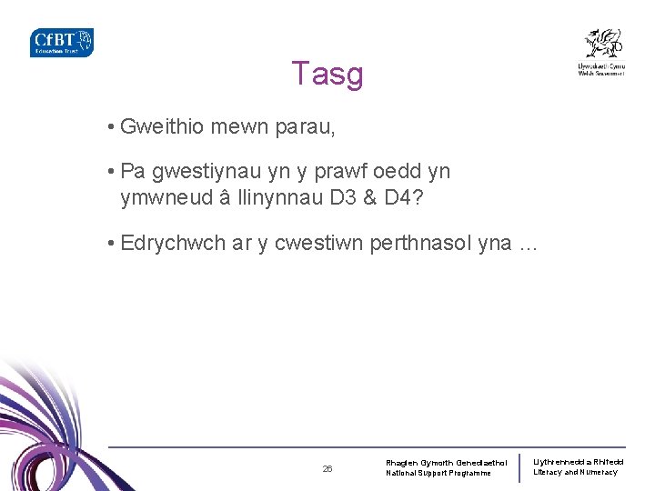 Tasg • Gweithio mewn parau, • Pa gwestiynau yn y prawf oedd yn ymwneud