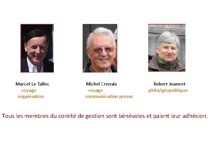 Marcel Le Tallec voyage organisation Michel Crenais voyage communication presse Robert Jeannet philo/géopolitique Tous