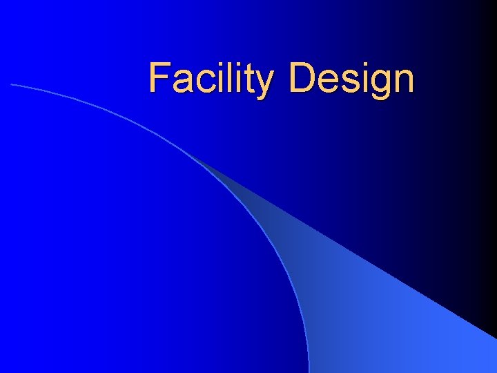 Facility Design 