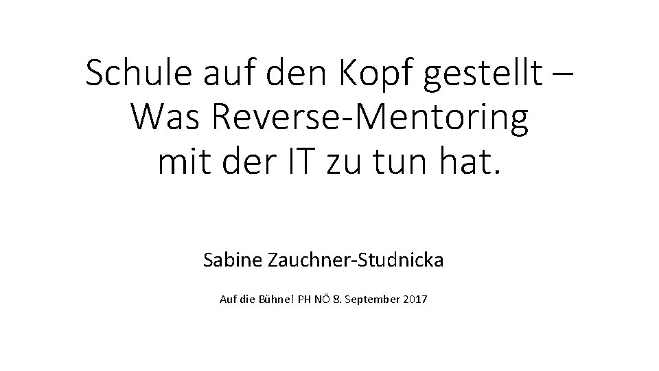 Schule auf den Kopf gestellt – Was Reverse-Mentoring mit der IT zu tun hat.