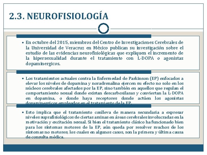 2. 3. NEUROFISIOLOGÍA • En octubre del 2015, miembros del Centro de Investigaciones Cerebrales 2. 3. NEUROFISIOLOGÍA • En octubre del 2015, miembros del Centro de Investigaciones Cerebrales