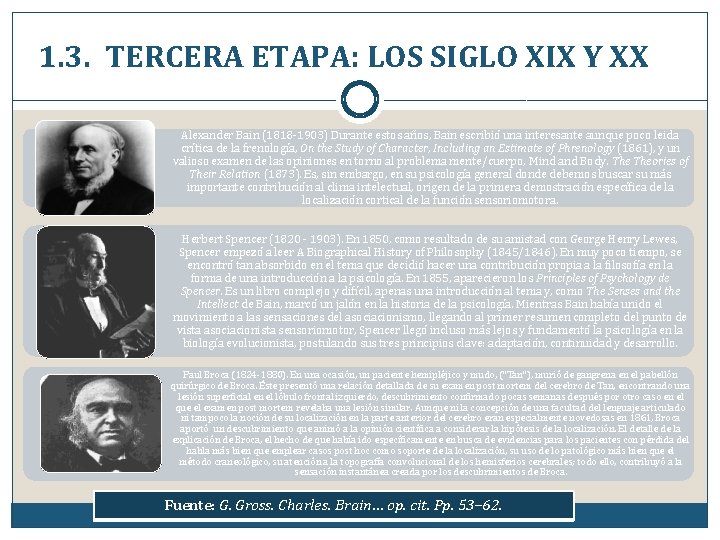 1. 3. TERCERA ETAPA: LOS SIGLO XIX Y XX Alexander Bain (1818 -1903) Durante