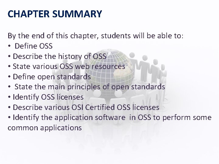 CHAPTER SUMMARY By the end of this chapter, students will be able to: •