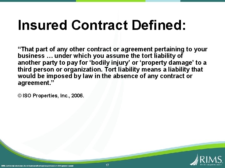 Insured Contract Defined: “That part of any other contract or agreement pertaining to your