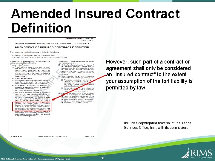 Amended Insured Contract Definition However, such part of a contract or agreement shall only