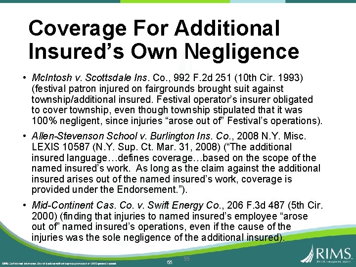 Coverage For Additional Insured’s Own Negligence • Mc. Intosh v. Scottsdale Ins. Co. ,