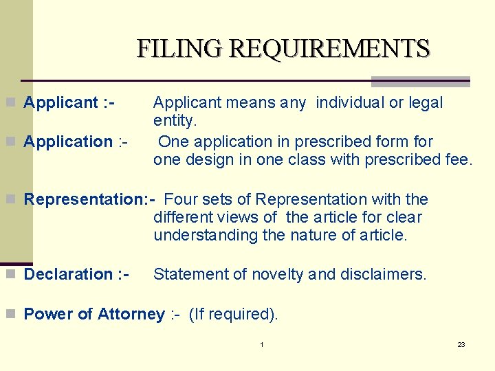 FILING REQUIREMENTS n Applicant : n Application : - Applicant means any individual or