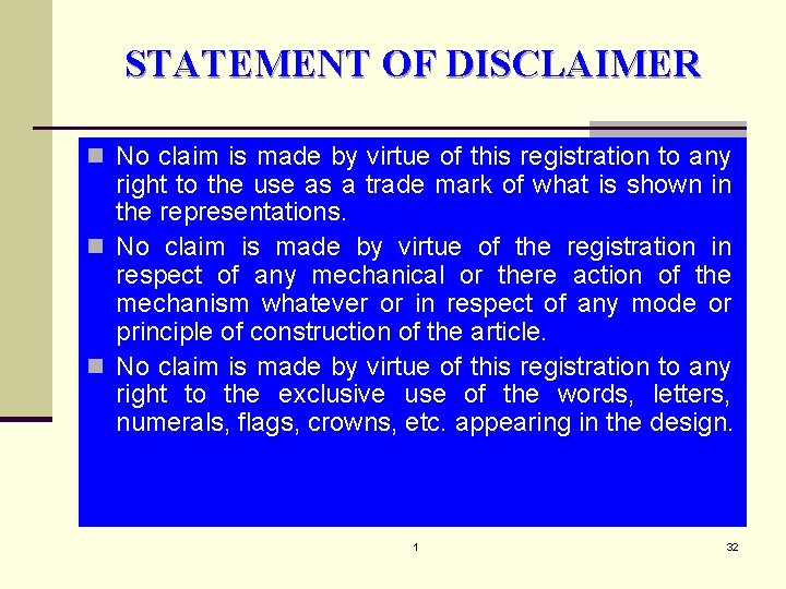 STATEMENT OF DISCLAIMER n No claim is made by virtue of this registration to