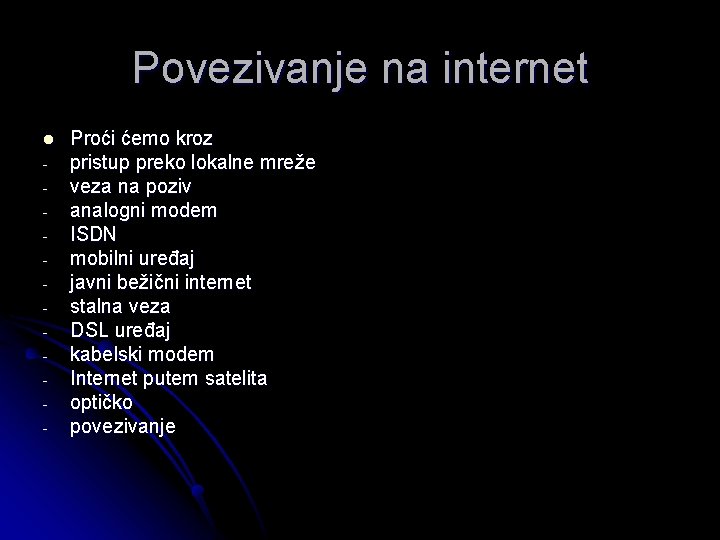 Povezivanje na internet l - Proći ćemo kroz pristup preko lokalne mreže veza na