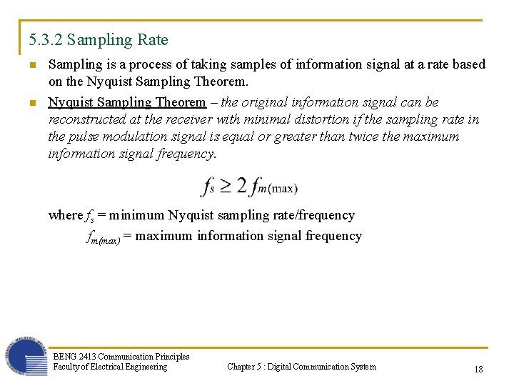 5. 3. 2 Sampling Rate n n Sampling is a process of taking samples