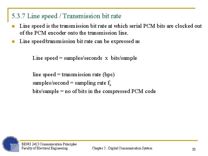 5. 3. 7 Line speed / Transmission bit rate n n Line speed is