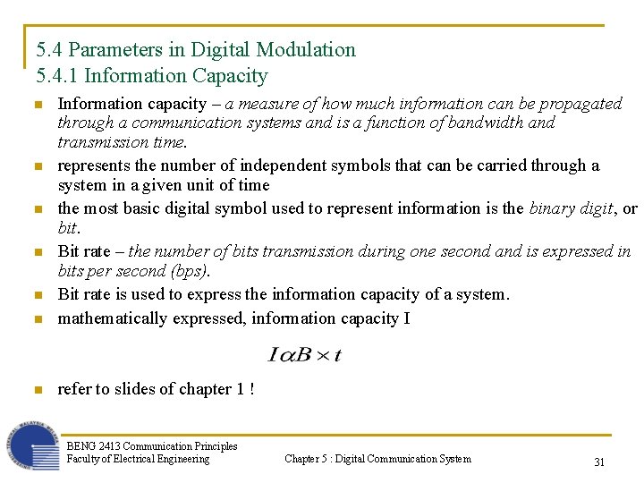 5. 4 Parameters in Digital Modulation 5. 4. 1 Information Capacity n Information capacity