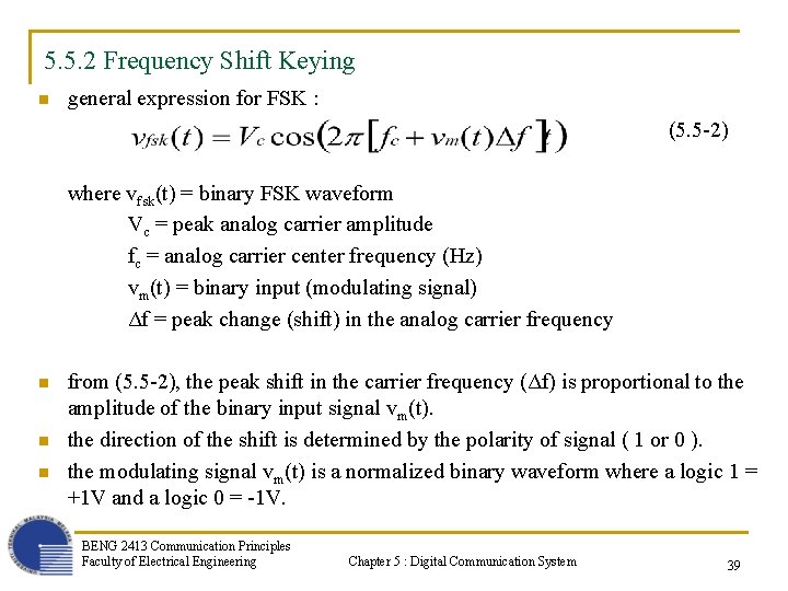 5. 5. 2 Frequency Shift Keying n general expression for FSK : (5. 5