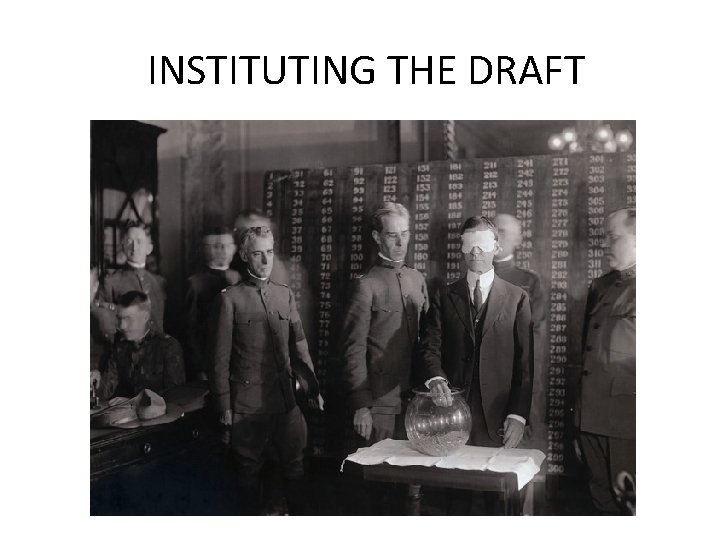 INSTITUTING THE DRAFT 