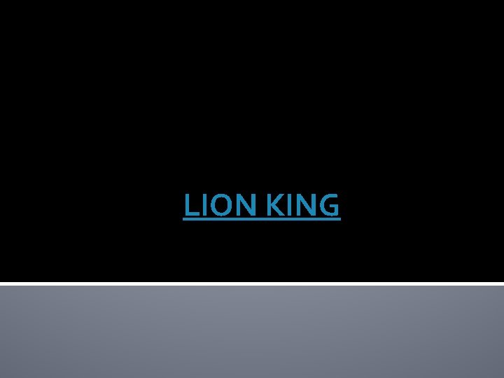 LION KING 