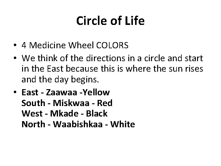 Circle of Life • 4 Medicine Wheel COLORS • We think of the directions
