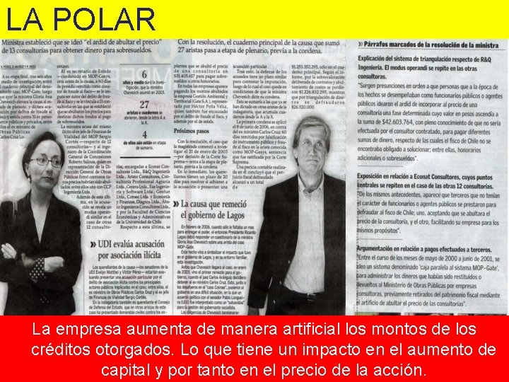 LA POLAR La empresa aumenta de manera artificial los montos de los créditos otorgados.