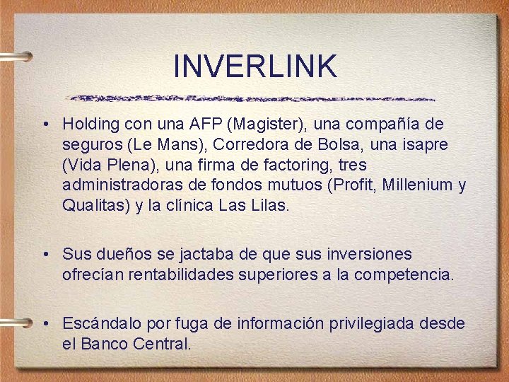 INVERLINK • Holding con una AFP (Magister), una compañía de seguros (Le Mans), Corredora