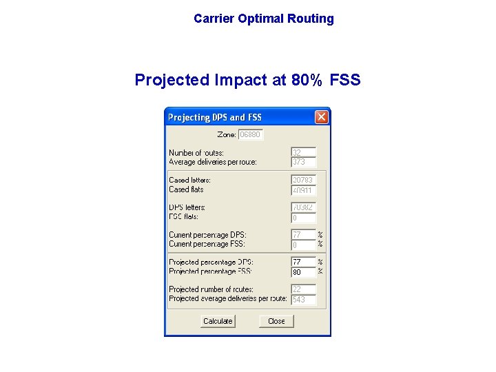 Carrier Optimal Routing Projected Impact at 80% FSS 